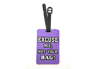 Excuse Me ~ Travel Suitcase ID Luggage Tag and Suitcase Label
