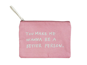 You Make Me Wanna Canvas Zipper Travel Makeup Pouch Bag