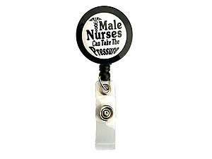 Can Take The Pressure ~ Male Nurse Retractable Badge Holder