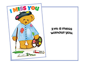 A Mess Without You ~ Thinking Of You Greeting Card