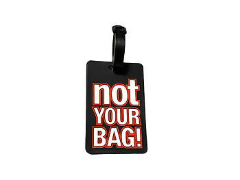 Black Not Your Bag! ~ Travel Suitcase ID Luggage Tag and Suitcase Label