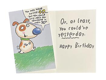 You Could've Yesterday ~ Birthday Card ~ Single Greeting Card w/ Envelope